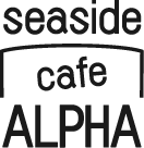 seaside cafe ALPHA